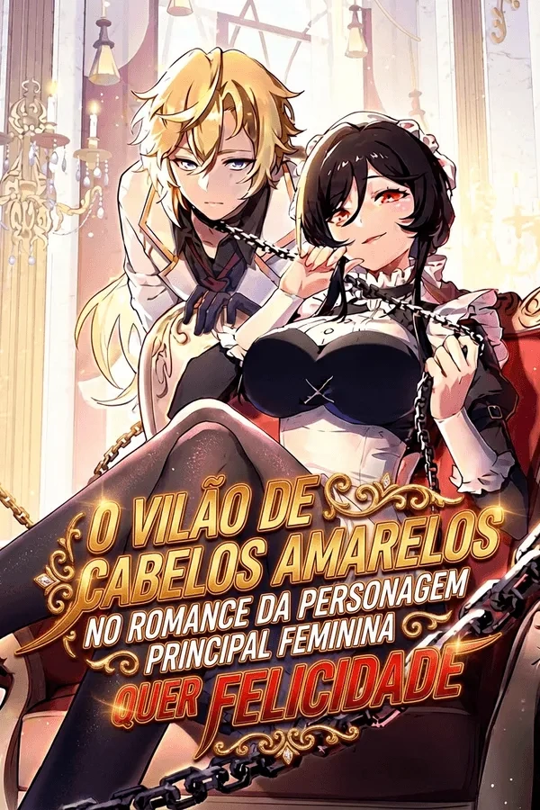 O vilão de cabelos amarelos no romance da personagem principal feminina quer felicidade